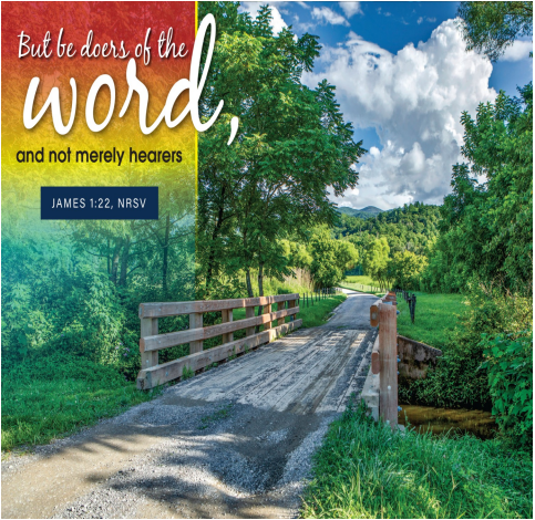 A beautiful forest road and wooden bridge under a bright summer sky. Text is the words of James 1:22—"But be doers of the word, and not merely hearers."
